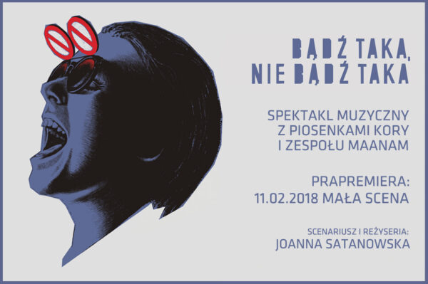 Teatr-Tarnow-spektakl-Badz-taka-nie-badz-taka-Joanna-Satanowska