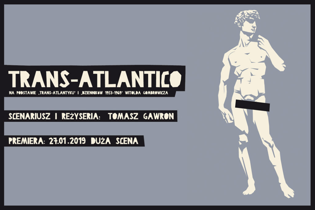 Casting do spektaklu „TRANS-ATLANTICO” Witolda Gombrowicza w reżyserii Tomasza Gawrona