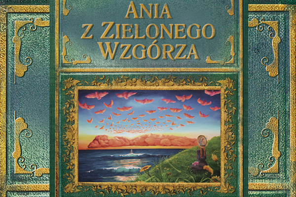 na zielonym tle złoty napis Ania z Zielonego wzgórza po prawej widok z tyłu młodej dziewczynki w sukni rudych włosach i kapeluszu patrzy na morze