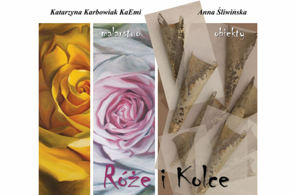 „Róże i Kolce” – wystawa prac Katarzyny Karbowiak i Anny Śliwińskiej